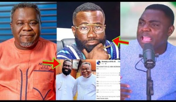 Resigned Or Sacked? Okatakyie Afrifa Announced His Resignation From ABN, Kevin Taylor Swifty Reacted