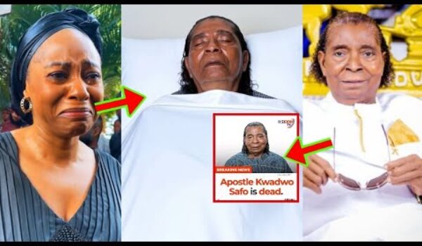 Apostle Kwadwo Safo Kantanka Confirmed Dead, Sarah Adwoa Safo Breaks Silence
